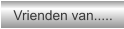 Vrienden van.....